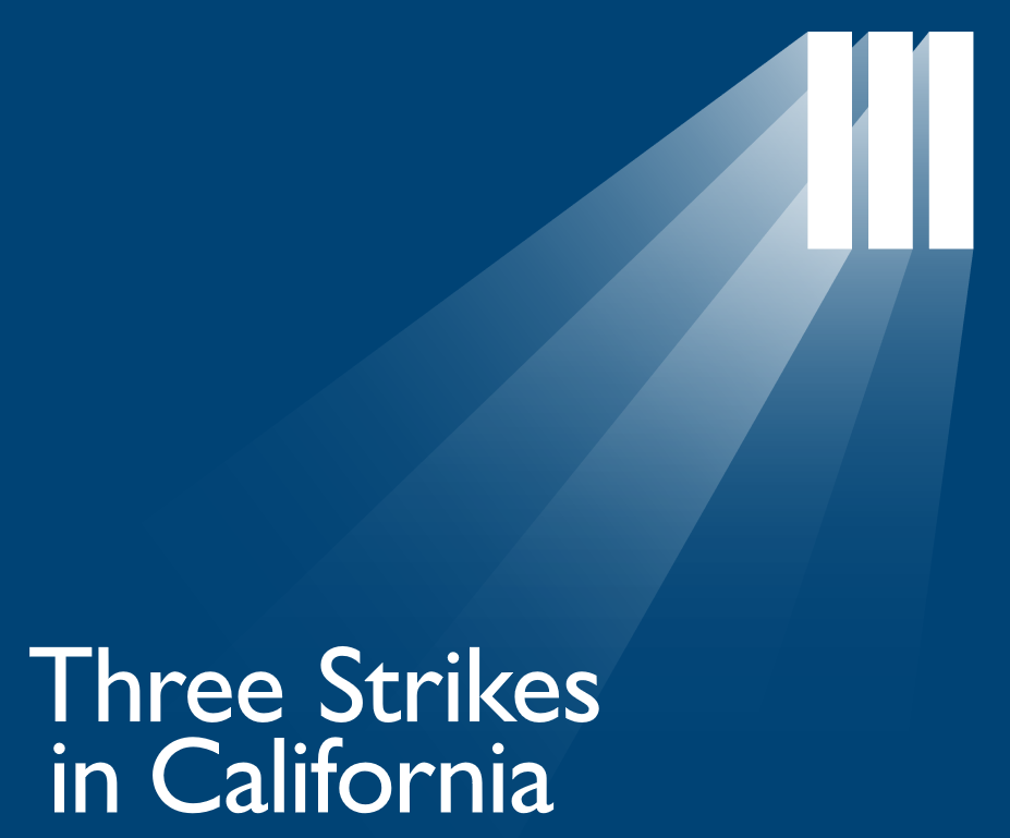 Three Strikes in California Davis Vanguard