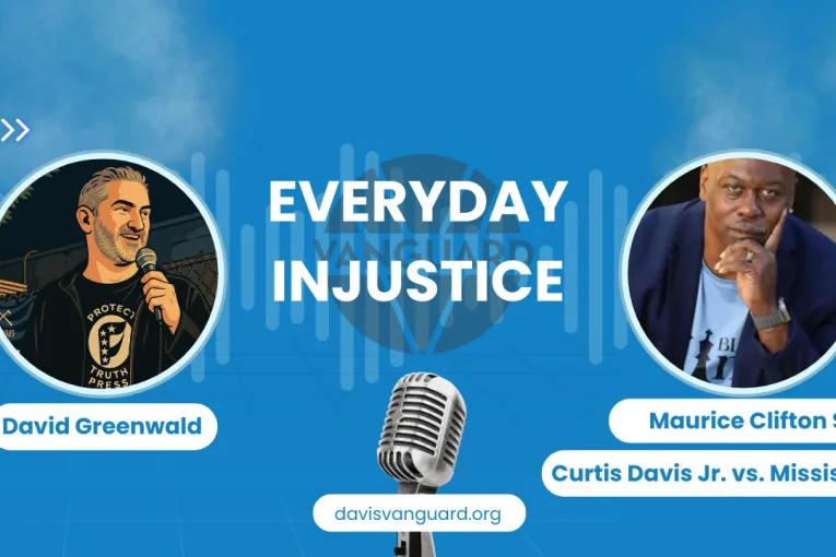 Everyday Injustice Podcast Episode 321: Curtis Davis Jr. Case, Raising Questions about Plea Deals and Withheld Evidence