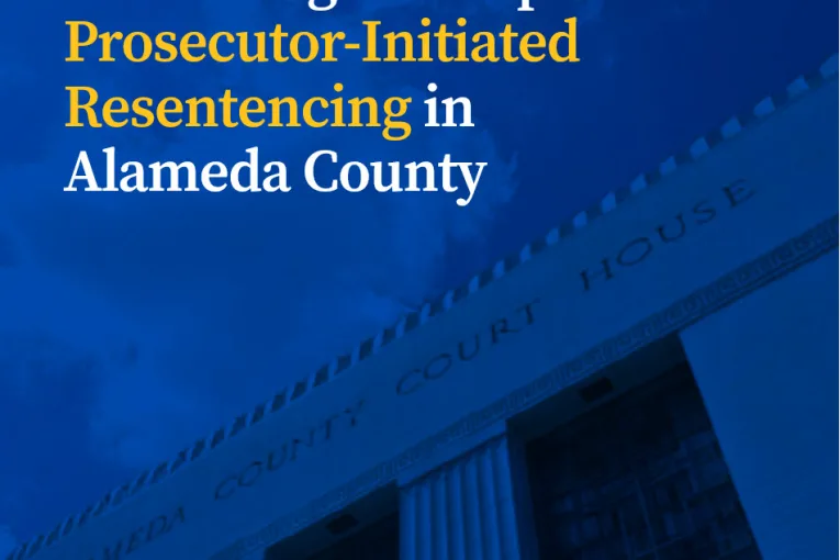 Study Shows Alameda County Resentencing Program Saves Millions, Reduces Incarceration and Recidivism