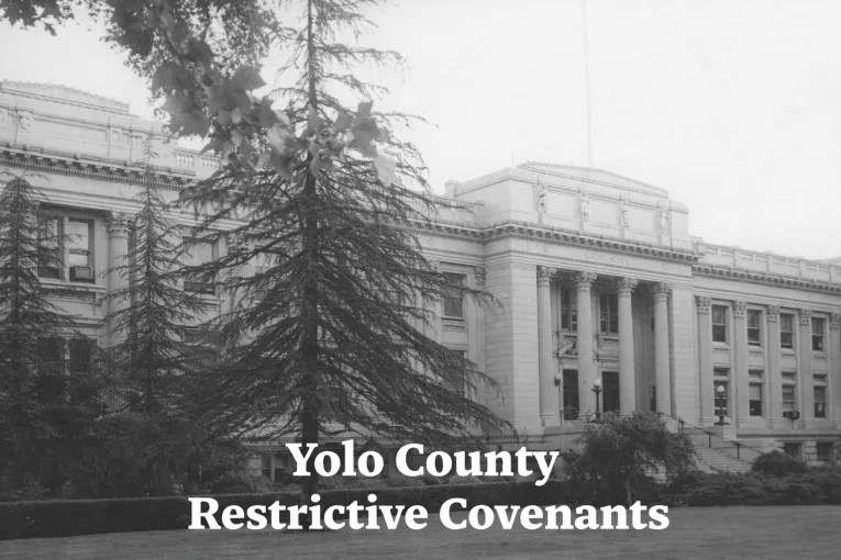 Inside the Effort to Remove Racial Covenants from Yolo County’s Property Records