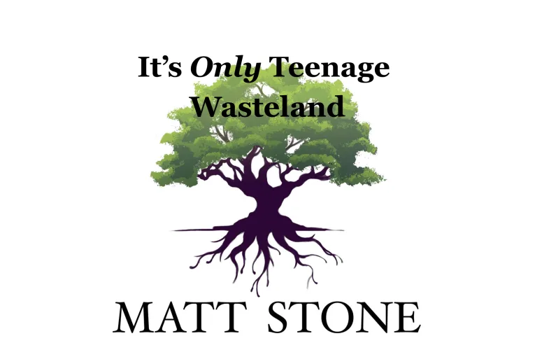It’s Only Teenage Wasteland